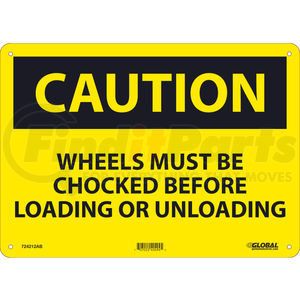 GLOC70AB by NATIONAL MARKER COMPANY - Global Industrial&#8482; Caution Wheels Must Be Chocked Before, 10x14, Aluminum