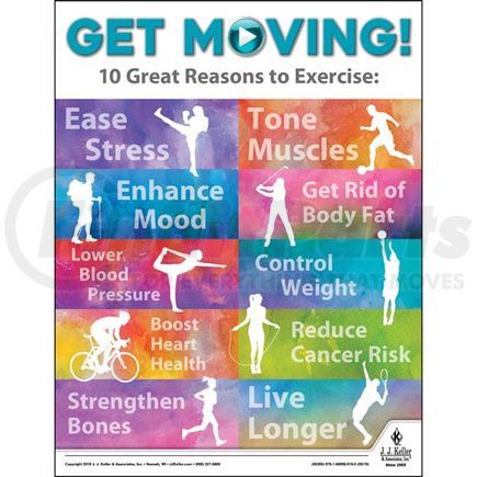 56305 by JJ KELLER - Get Moving - Health & Wellness Awareness Poster - Get Moving! 10 Great Reasons To Exercise